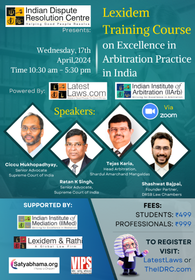 LatestLaws.com and IDRC present Lexidem Training Course on 'Excellence in Arbitration Practice in India' (17th April,2024 Online), Register Now!  