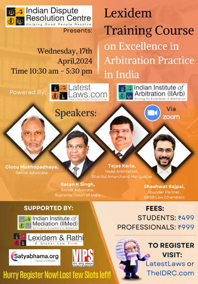 LatestLaws.com and IDRC present Lexidem Training Course on 'Excellence in Arbitration Practice in India' (17th April, 2024 Online), Register Now!  